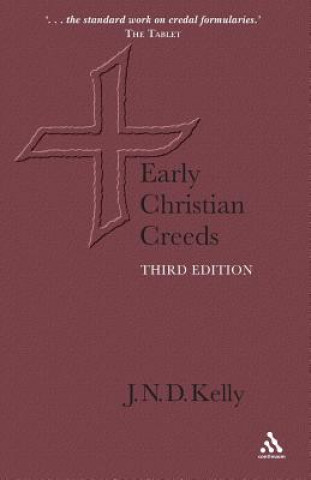 Carte Early Christian Creeds J N D Kelly