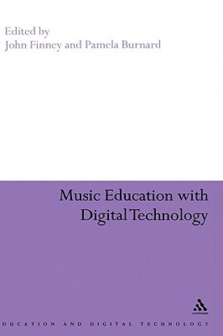 Kniha Music Education with Digital Technology John Finney