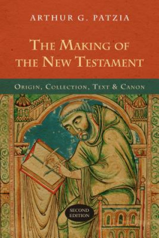 Kniha Making of the New Testament Arthur G Patzia