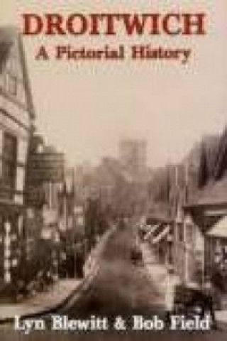 Könyv Droitwich A Pictorial History Lyn Blewitt