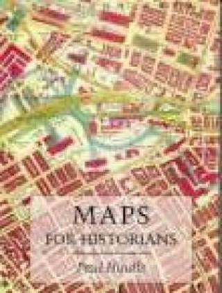 Carte Maps for Historians Paul Hindle