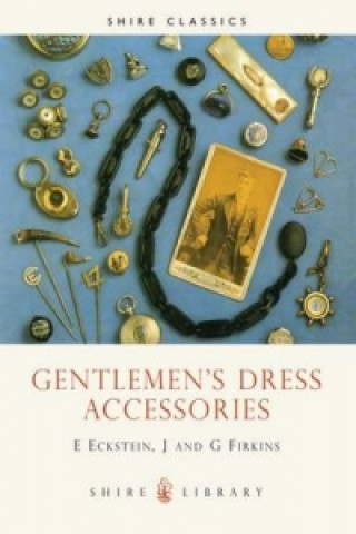 Kniha Gentlemen's Dress Accessories G Firkins