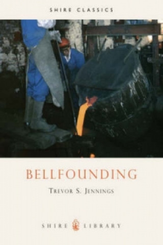 Knjiga Bellfounding Trevor Jennings