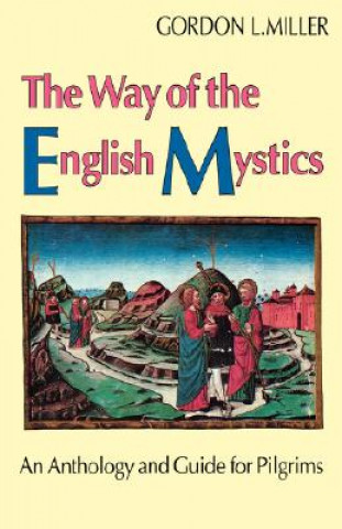 Book Way of The English Mystics Gordon L. Miller