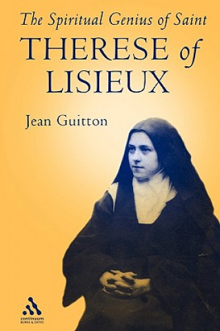 Kniha Spiritual Genius of St.Therese of Lisieux Jean Guitton