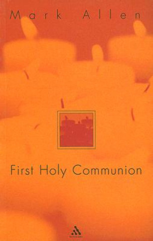 Könyv First Holy Communion Mark Allen