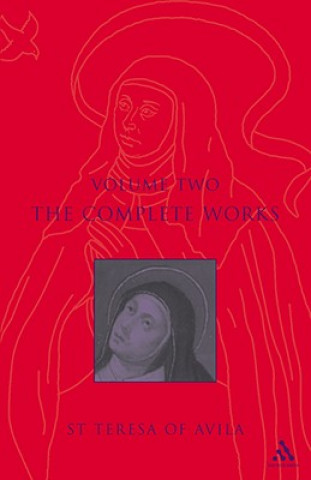 Könyv Complete Works St. Teresa Of Avila Vol2 St Teresa of Av