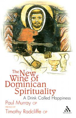 Książka New Wine of Dominican Spirituality Paul Murray