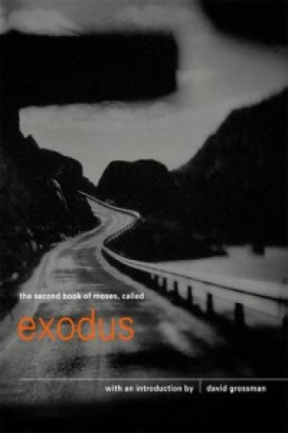 Buch Second Book of Moses, Called Exodus David Grossman