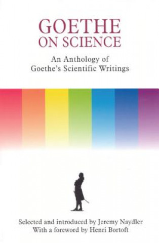 Kniha Goethe on Science Jeremy Naydler