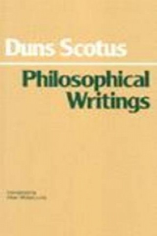 Kniha Duns Scotus: Philosophical Writings John Duns Scotus