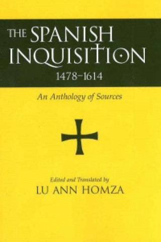 Книга Spanish Inquisition, 1478-1614 Lu Ann Homza