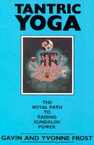Könyv Tantric Yoga Gavin Frost