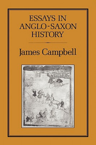 Knjiga Essays in Anglo-Saxon History James Campbell