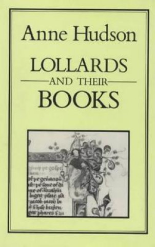 Kniha Lollards And Their Books Anne Hudson