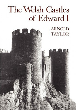 Carte Welsh Castles of Edward I A. J. Taylor