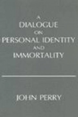 Kniha Dialogue on Personal Identity and Immortality Perry