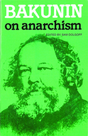 Carte On Anarchism Mikhail Bakunin