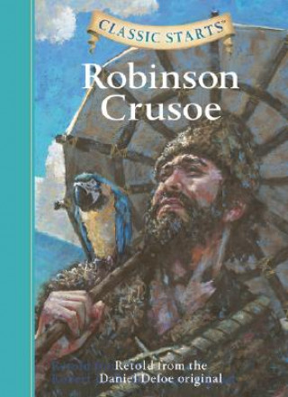 Книга Classic Starts (R): Robinson Crusoe Daniel Defoe