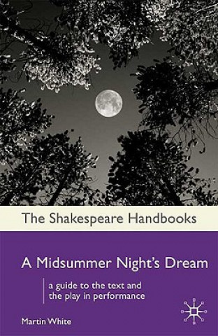 Knjiga Midsummer Night's Dream Martin White