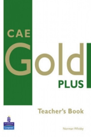 Książka CAE Gold Plus Teacher's Resource Book Norman Whitby