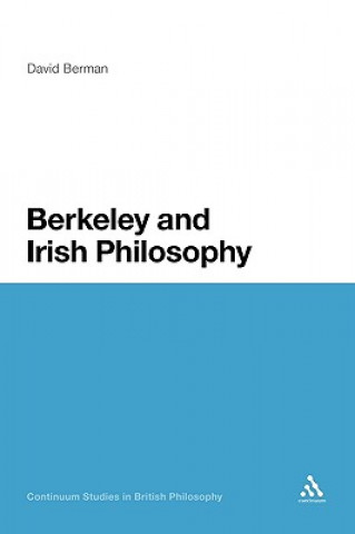 Könyv Berkeley and Irish Philosophy David Berman