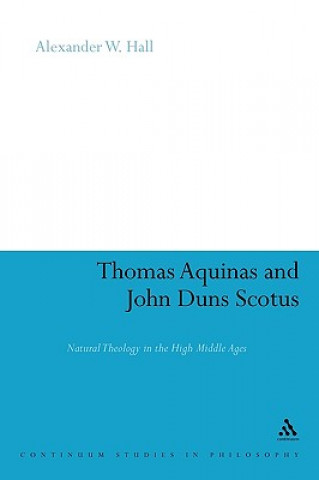 Könyv Thomas Aquinas & John Duns Scotus Alex Hall