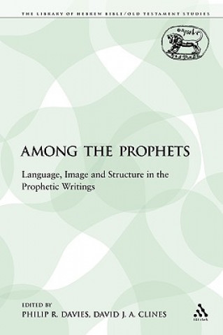 Kniha Among the Prophets Philip R. Davies