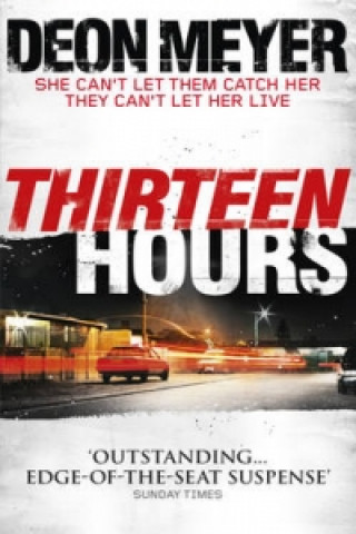 Kniha Thirteen Hours Deon Meyer