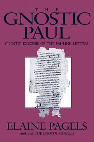 Könyv Gnostic Paul Elaine H Pagels