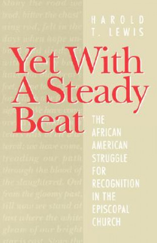 Книга Yet with a Steady Beat Harold T. Lewis