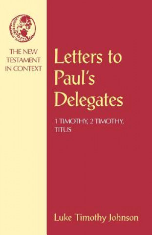 Carte Letters to Paul's Delegates Luke Timothy Johnson