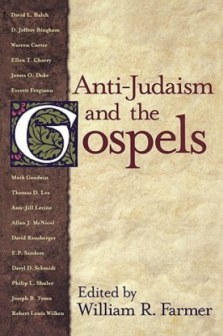 Kniha Anti-Judaism and the Gospels William R. Farmer