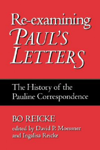 Книга Re-examining Paul's Letters Bo Reicke