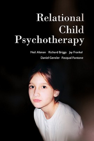 Knjiga Relational Child Psychotherapy Richard Briggs