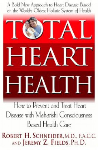 Kniha Total Heart Health Robert Schneider