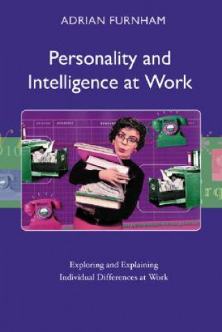 Carte Personality and Intelligence at Work Adrian Furnham