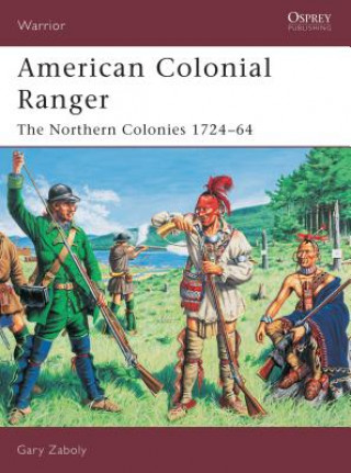 Buch American Colonial Ranger Gary S. Zaboly