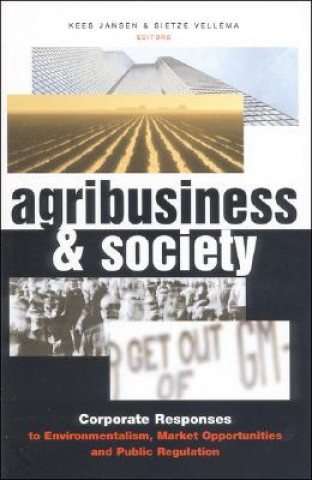 Knjiga Agribusiness and Society Kees Jansen