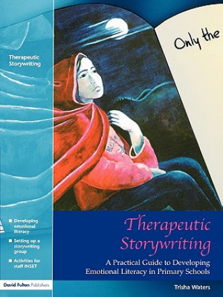 Książka Therapeutic Storywriting Trisha Waters