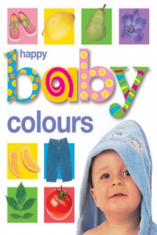 Carte Happy Baby: Colours Roger Priddy