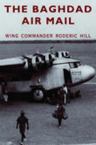 Buch Baghdad Air Mail Roderic Hill