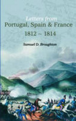 Livre Letters from Portugal, Spain and France Samuel D Broughton