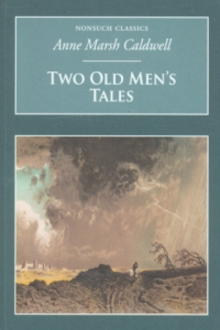 Carte Two Old Men's Tales Anne Marsh Caldwell