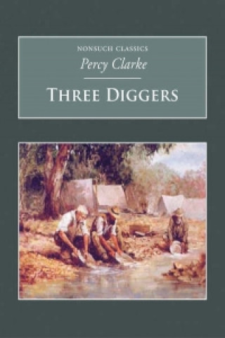 Knjiga Three Diggers Percy Clarke
