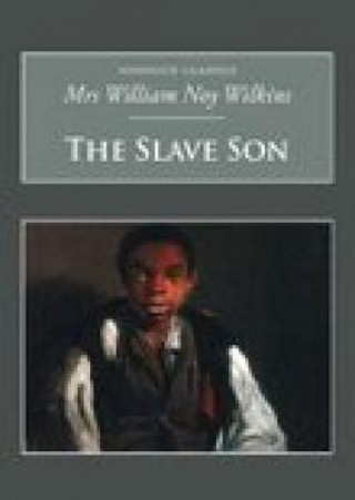 Carte Slave Son William Noy Wilkins