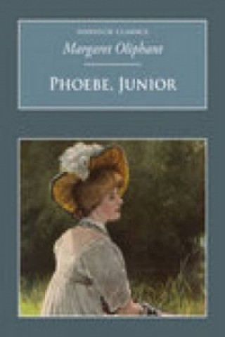 Knjiga Phoebe, Junior Margaret Oliphant