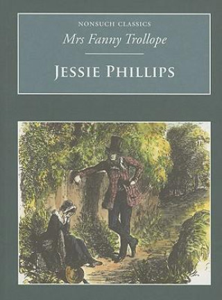 Könyv Jessie Phillips Fanny Trollope