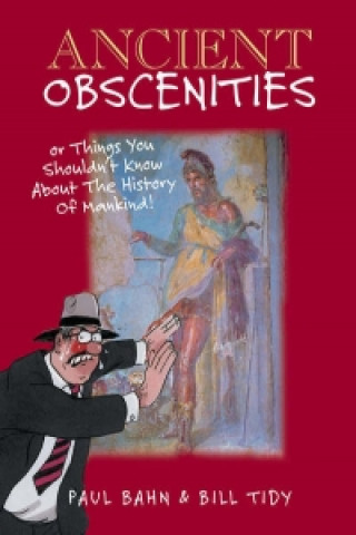 Książka Ancient Obscenities Paul G Bahn