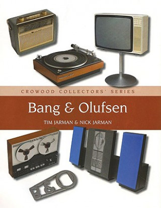 Könyv Bang & Olufsen Tim Jarman